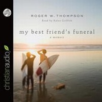 Enlarge image Cover: My Best Friend's Funeral - Christianaudio