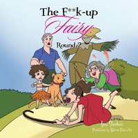 Enlarge image Cover: The F**k-Up Fairy - Xlibris