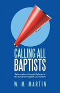 Cover: Calling All Baptists - WestBow Press
