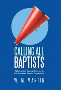 Enlarge image Cover: Calling All Baptists - WestBow Press