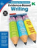 Cover: Evidence-Based Writing, Grade K - Carson Dellosa Education