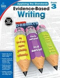 Enlarge image Cover: Evidence-Based Writing, Grade 3 - Carson Dellosa Education