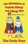 Cover: The Adventures of Captain Allergy and Allergy Man - Mirror Publishing