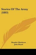 Cover: Stories Of The Army (1893) - Kessinger Publishing
