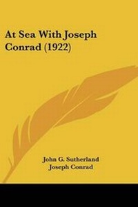 Abbildung von: At Sea With Joseph Conrad (1922) - Kessinger Publishing