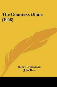 Enlarge image Cover: The Countess Diane (1908) - Kessinger Publishing