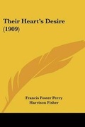 Cover: Their Heart's Desire (1909) - Kessinger Publishing