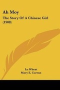 Cover: Ah Moy - Kessinger Publishing
