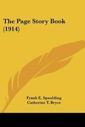 Cover: The Page Story Book (1914) - Kessinger Publishing