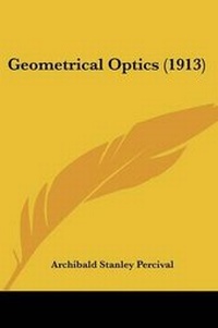 Abbildung von: Geometrical Optics (1913) - Kessinger Publishing