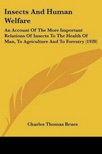 Enlarge image Cover: Insects And Human Welfare - Kessinger Publishing