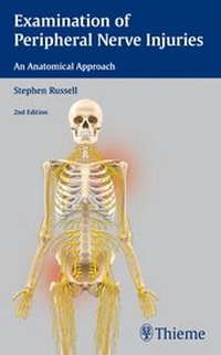 Enlarge image Cover: Examination of Peripheral Nerve Injuries: An Anatomical Approach - Thieme Publishers