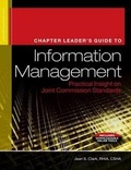 Cover: Chapter Leader's Guide to Information Management - Hcpro, a Division of Simplify Compliance