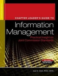 Enlarge image Cover: Chapter Leader's Guide to Information Management - Hcpro, a Division of Simplify Compliance