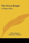 Cover: The Green Knight - Kessinger Publishing