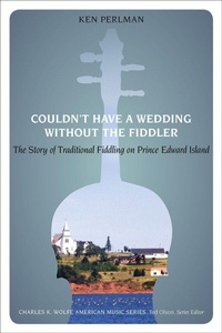 Enlarge image Cover: Couldn't Have a Wedding Without the Fiddler - University of Tennessee Press