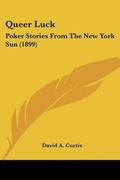 Cover: Queer Luck - Kessinger Publishing