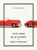 Cover: The Man in a Hurry - Pushkin Press