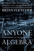 Cover: Anyone Can Do Algebra - Matador