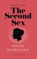 Cover: The Second Sex (Vintage Feminism Short Edition) - Vintage Classics