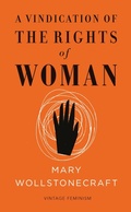 Cover: A Vindication of the Rights of Woman (Vintage Feminism Short Edition) - Vintage Classics
