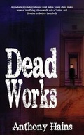 Cover: Dead Works - Caliburn Press