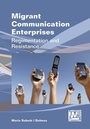 Cover: Migrant Communication Enterprises - Multilingual Matters