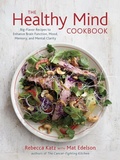 Cover: The Healthy Mind Cookbook - Ten Speed Press