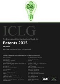 Enlarge image Cover: The International Comparative Legal Guide to: Patents 2015 - Global Legal Group Ltd