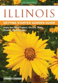Enlarge image Cover: Illinois Getting Started Garden Guide - Cool Springs Press