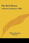 Cover: The Red Mouse - Kessinger Publishing