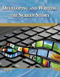 Abbildung von: Developing and Writing the Screen Story - Mercury Learning & Information