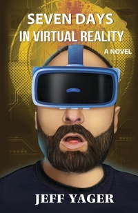 Enlarge image Cover: Seven Days in Virtual Reality - Hannacroix Creek Books