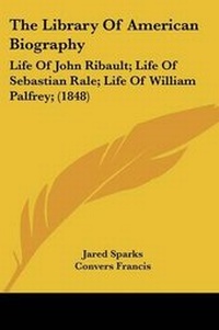 Enlarge image Cover: The Library Of American Biography - Kessinger Publishing
