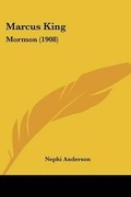 Cover: Marcus King - Kessinger Publishing
