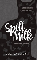 Cover: Spilt Milk - Pluvio Press