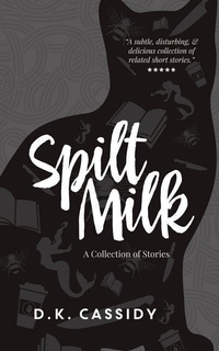 Enlarge image Cover: Spilt Milk - Pluvio Press