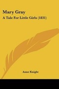 Cover: Mary Gray - Kessinger Publishing