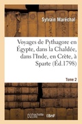 Cover: Voyages de Pythagore En Egypte, Dans La Chaldee, Dans l'Inde, En Crete, A Sparte. Tome 2 - Hachette Livre - BNF