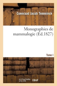 Abbildung von: Monographies de Mammalogie. T. I - Hachette Livre - BNF
