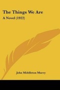 Cover: The Things We Are - Kessinger Publishing