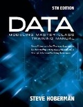 Cover: Data Modeling Master Class Training Manual - Technics Publications LLC