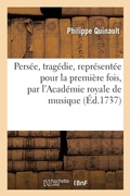 Cover: Persee, tragedie, representee pour la premiere fois, par l'Academie royale de musique - Hachette Livre - BNF