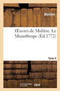 Cover: Oeuvres de Moliere. Tome 4 Le Misanthrope - Hachette Livre - BNF