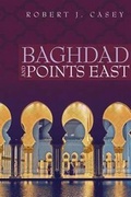Cover: Baghdad and Points East - Westphalia Press