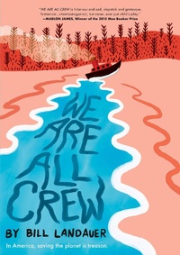 Enlarge image Cover: We Are All Crew - Akashic Books,U.S.