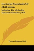 Cover: Doctrinal Standards Of Methodism - Kessinger Publishing