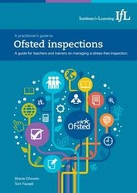 Enlarge image Cover: A Practitioner's Guide to Ofsted Inspections - Institute for Learning