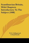 Cover: Scandinavian Britain, With Chapters Introductory To The Subject (1908) - Kessinger Publishing
