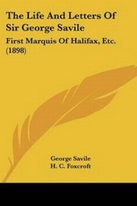 Enlarge image Cover: The Life And Letters Of Sir George Savile - Kessinger Publishing